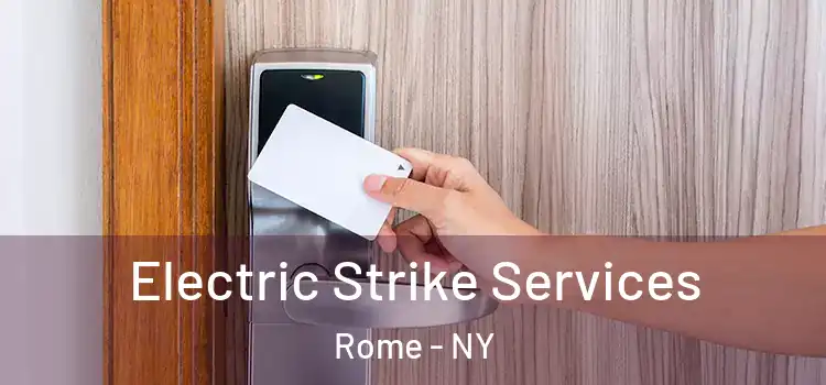  Electric Strike Services Rome - NY